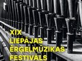 XIX Liepājas ērģeļmūzikas festivāls iesāksies ar koncertu Sv. Jāzepa katedrālē