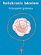 Jauna krāsojamā grāmata "Rožukronis bērniem"