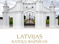 100 Latvijas skaistākie katoļu dievnami vienā albumā